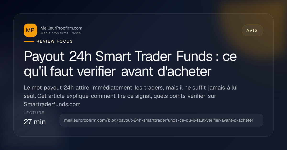Illustration de couverture pour Payout 24h Smart Trader Funds : ce qu'il faut verifier avant d'acheter